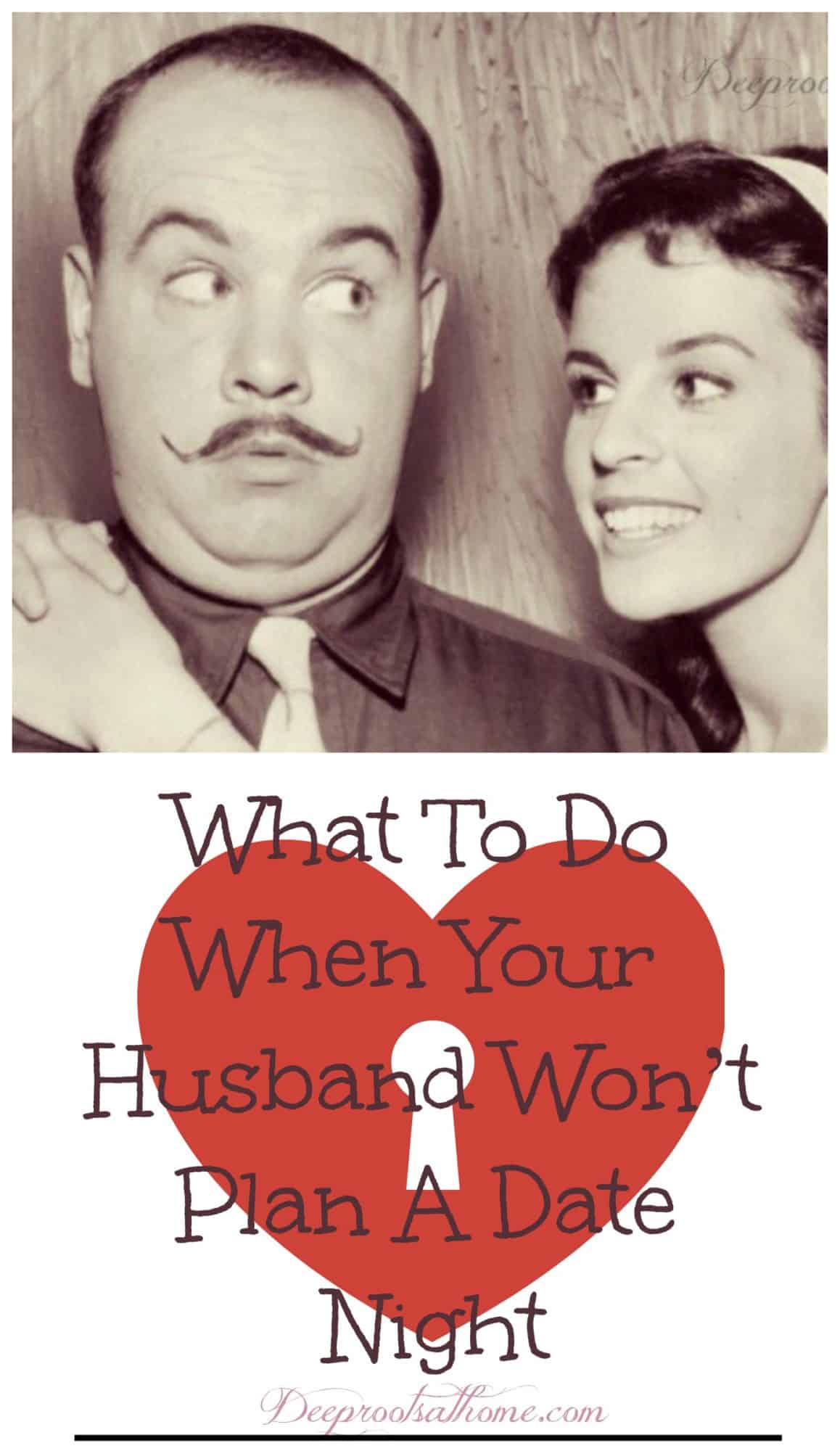 What To Do When Your Husband Won’t Plan A Date Night