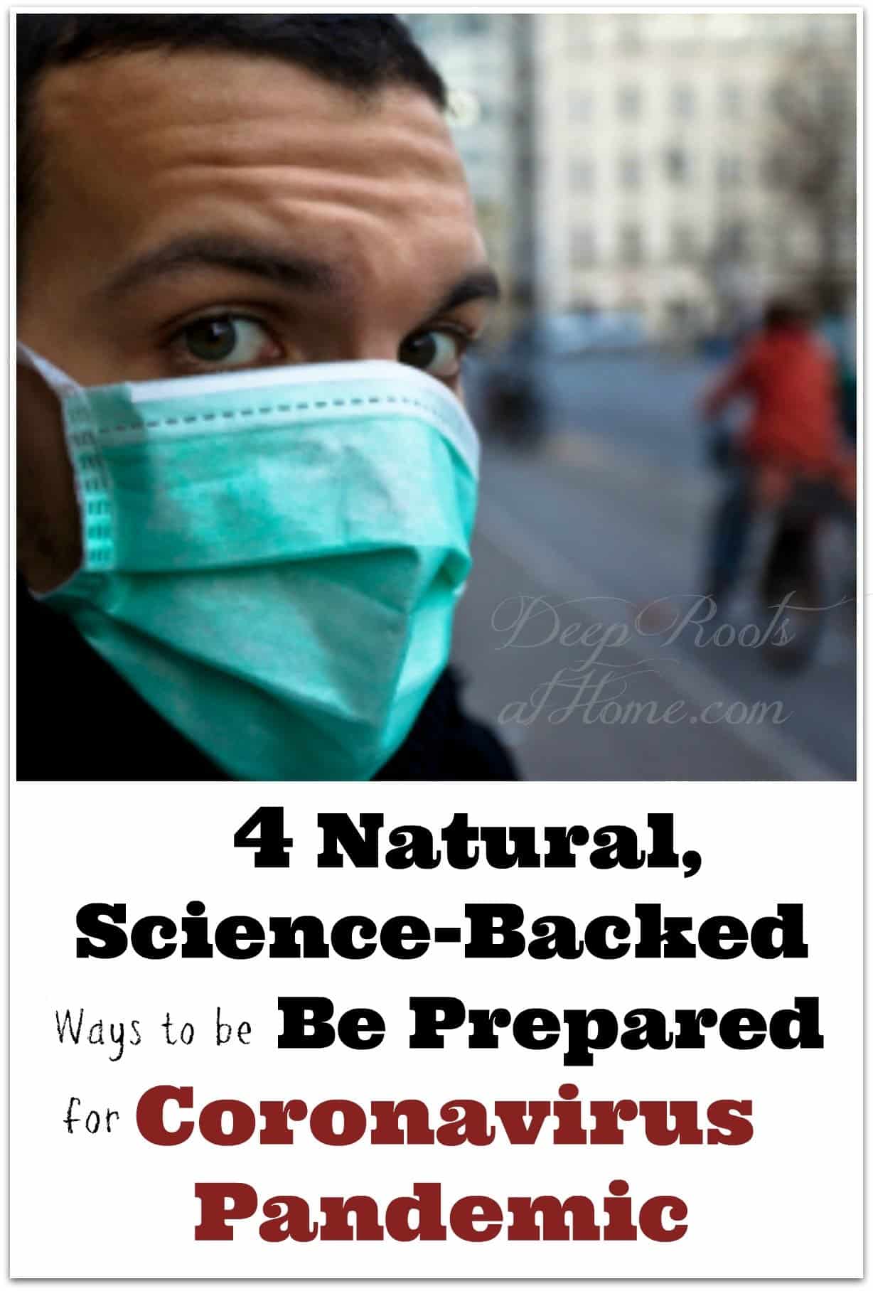 6 Natural, Science-Backed Ways to be Prepared for A Viral Pandemic